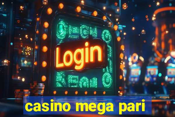 casino mega pari