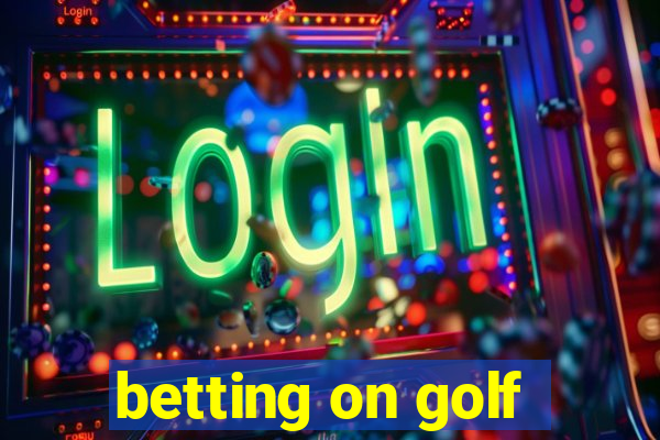 betting on golf