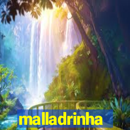 malladrinha