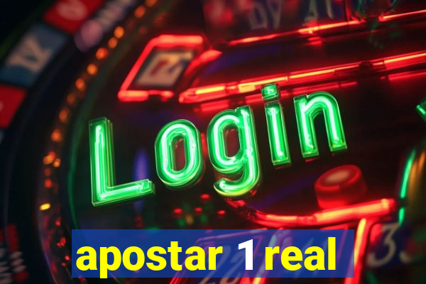 apostar 1 real