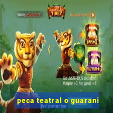 peca teatral o guarani