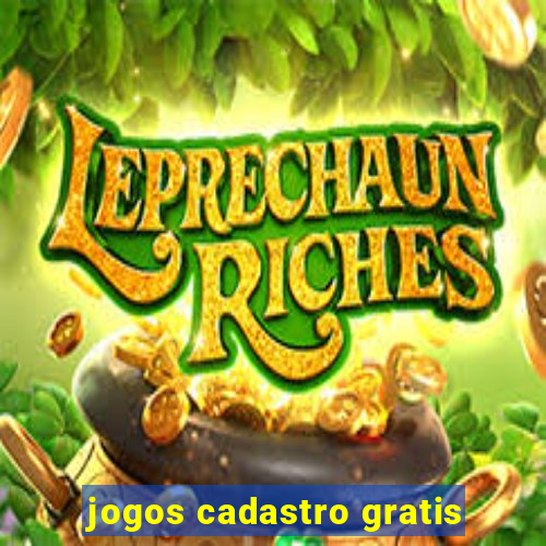 jogos cadastro gratis