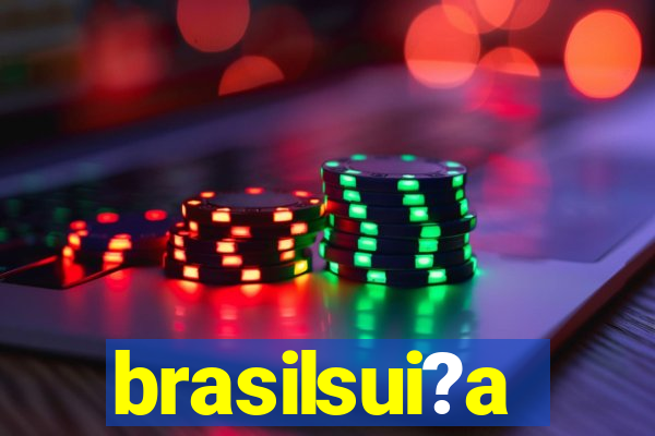 brasilsui?a