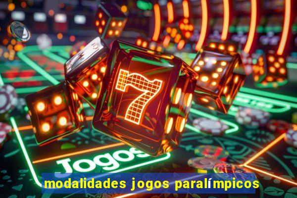 modalidades jogos paralímpicos