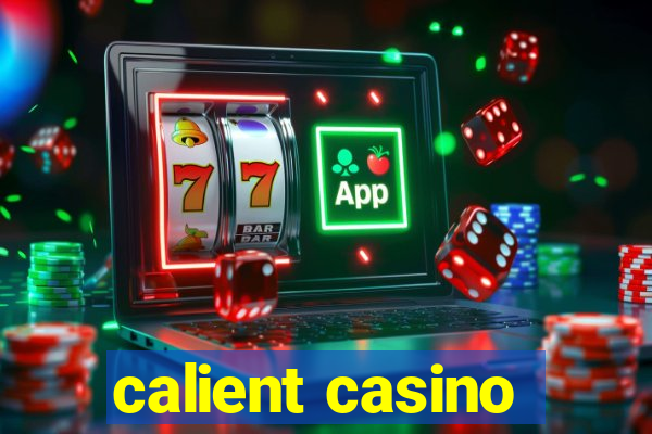 calient casino