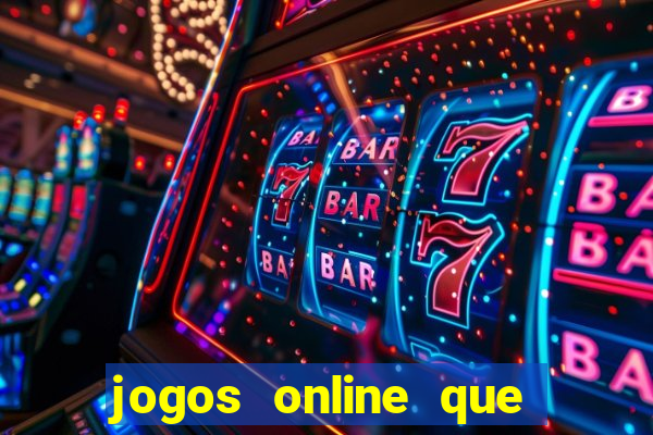 jogos online que d茫o dinheiro