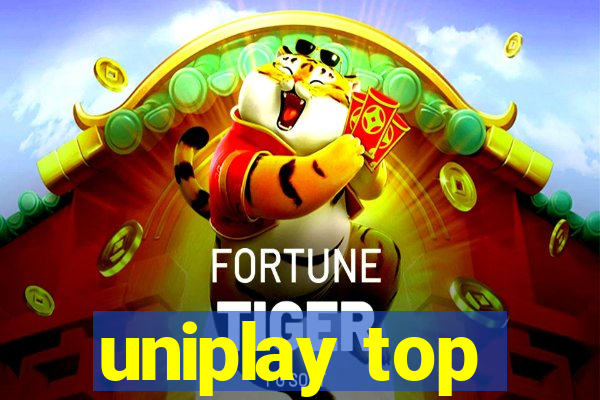 uniplay top