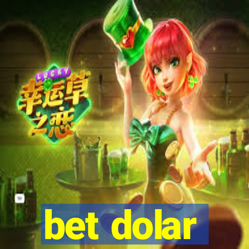 bet dolar