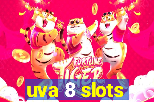 uva 8 slots