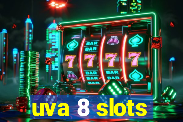 uva 8 slots