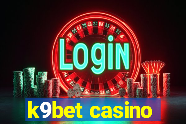 k9bet casino