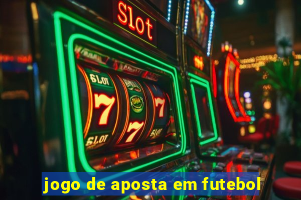 jogo de aposta em futebol