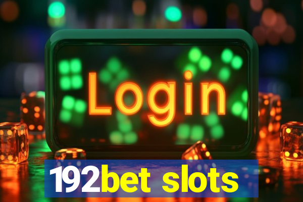 192bet slots