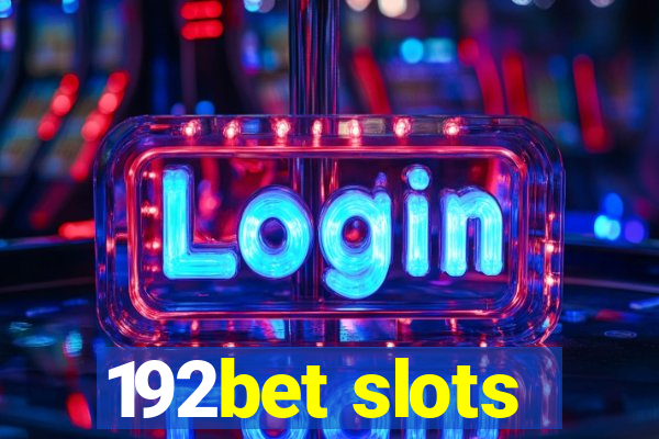 192bet slots