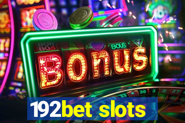 192bet slots