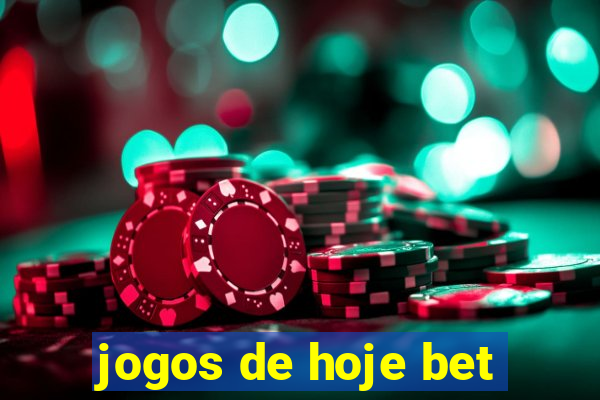 jogos de hoje bet