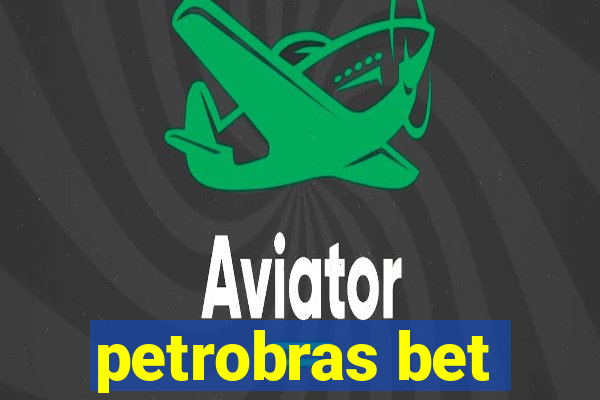 petrobras bet