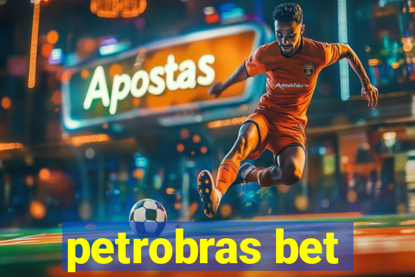 petrobras bet