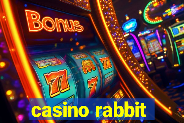 casino rabbit