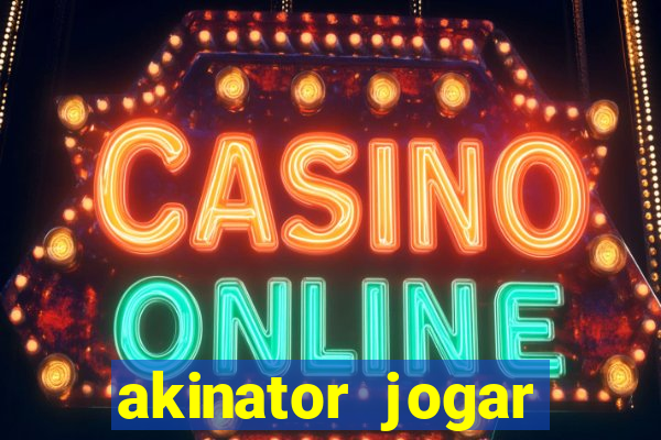 akinator jogar agora gr谩tis