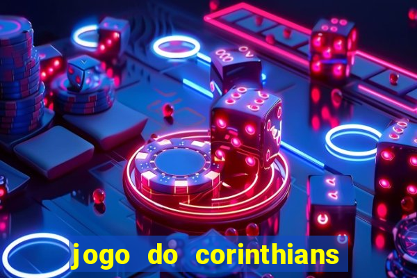 jogo do corinthians contra botafogo