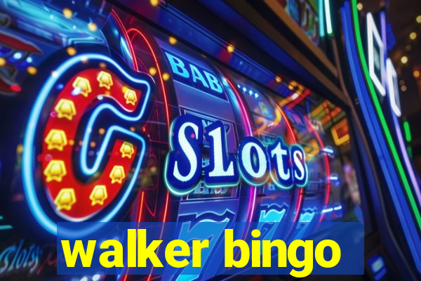 walker bingo