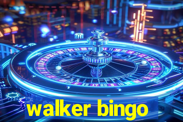 walker bingo