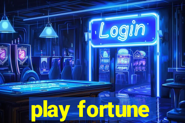 play fortune