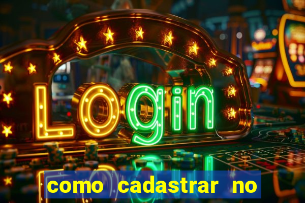 como cadastrar no fortune tiger