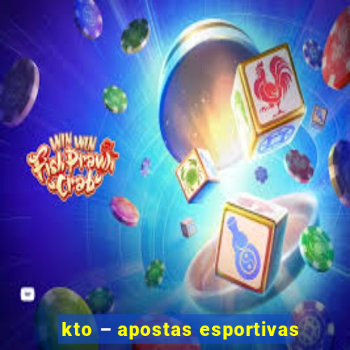 kto – apostas esportivas