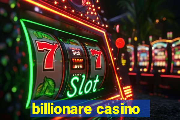 billionare casino