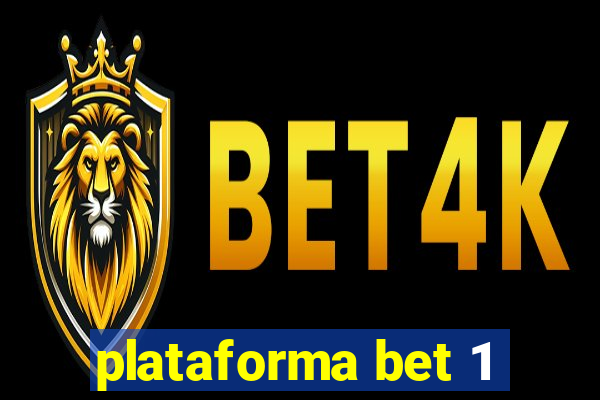 plataforma bet 1