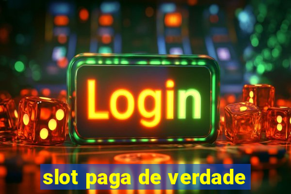 slot paga de verdade