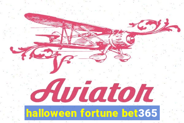 halloween fortune bet365