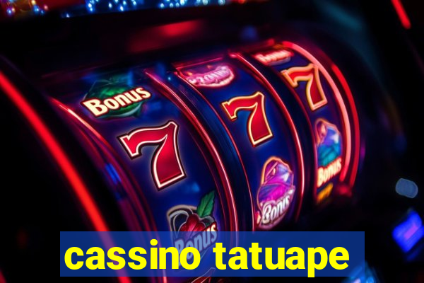 cassino tatuape