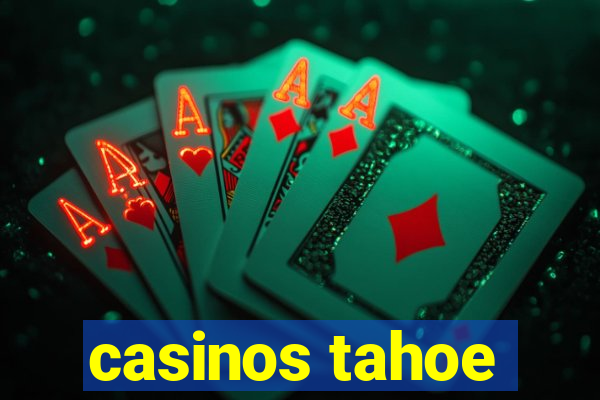 casinos tahoe