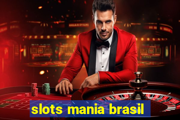 slots mania brasil