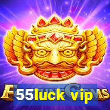 55luck vip