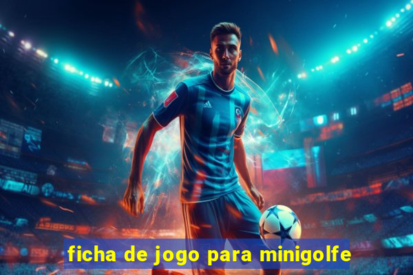 ficha de jogo para minigolfe