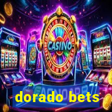 dorado bets