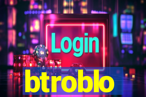 btroblo