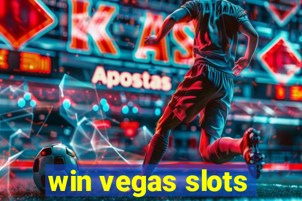 win vegas slots