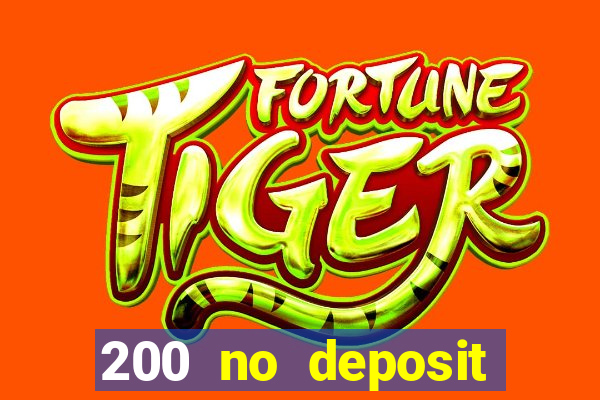 200 no deposit bonus casino