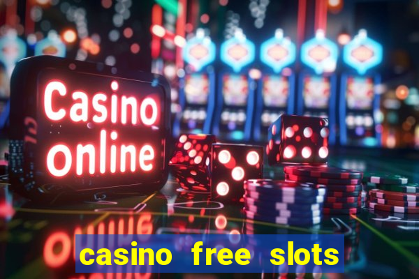 casino free slots for fun