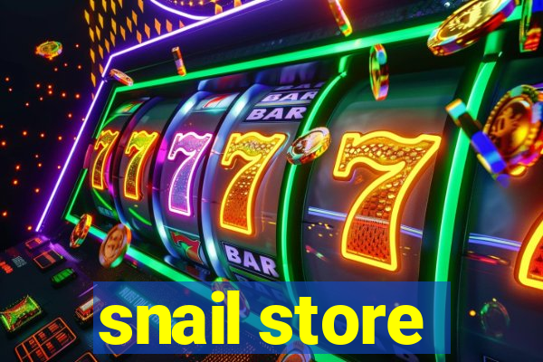 snail store