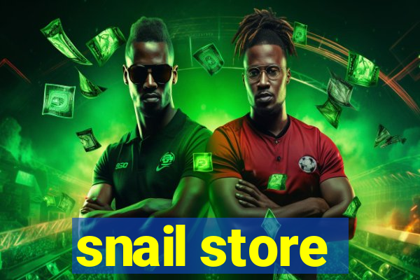 snail store