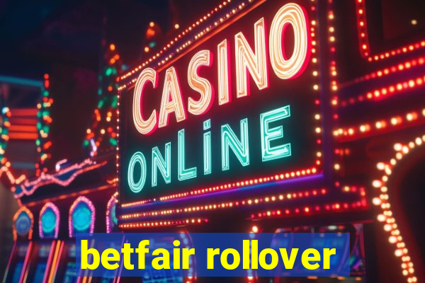 betfair rollover