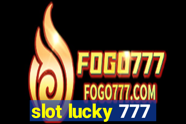 slot lucky 777