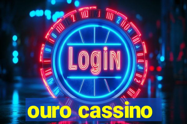 ouro cassino