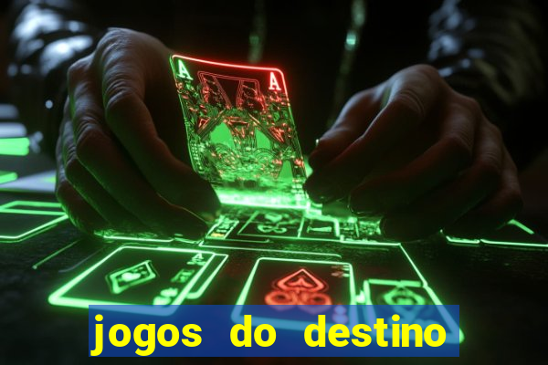 jogos do destino onde assistir